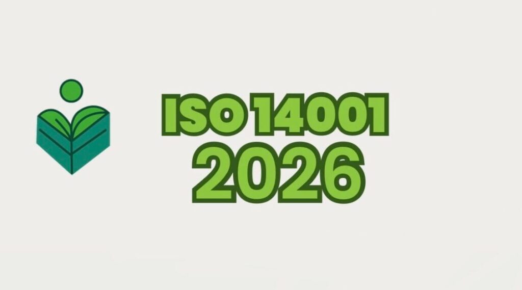 ISO 14001:2026: Conoce la nueva actualización.