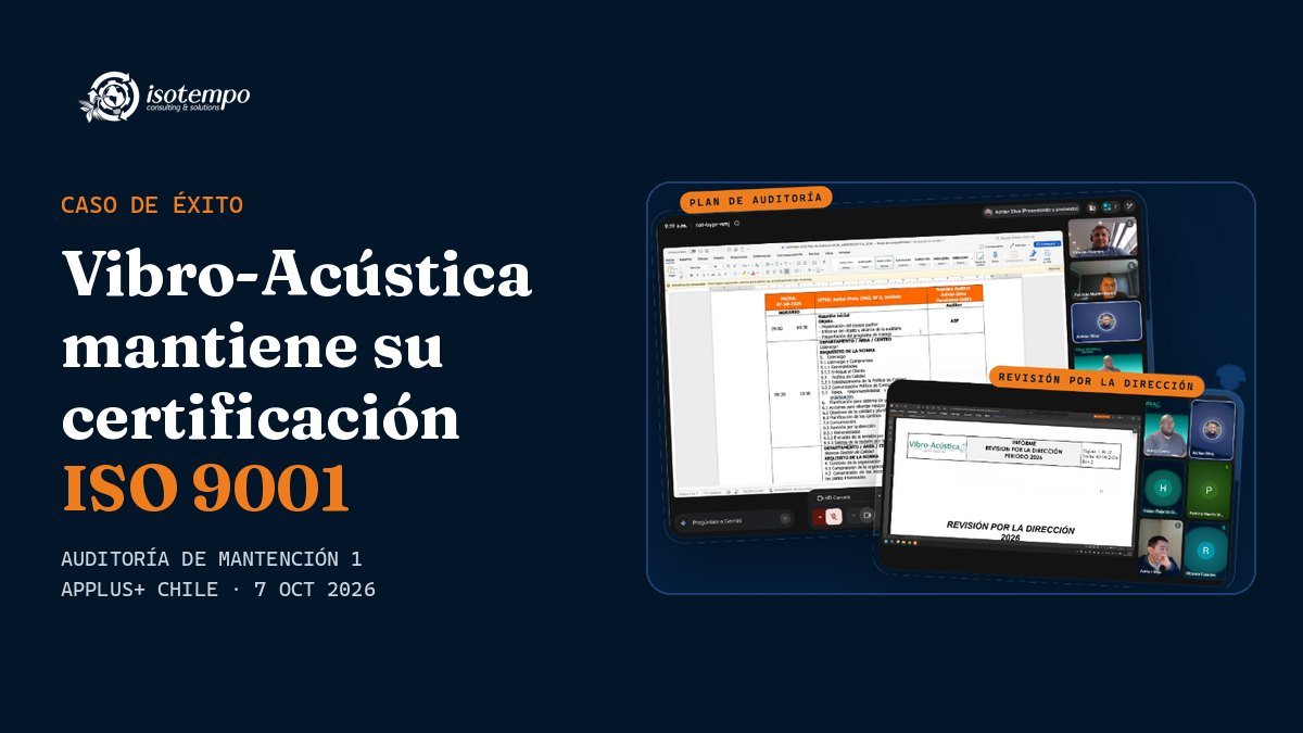 Auditoría de mantención ISO 9001: caso de éxito Vibro-Acústica